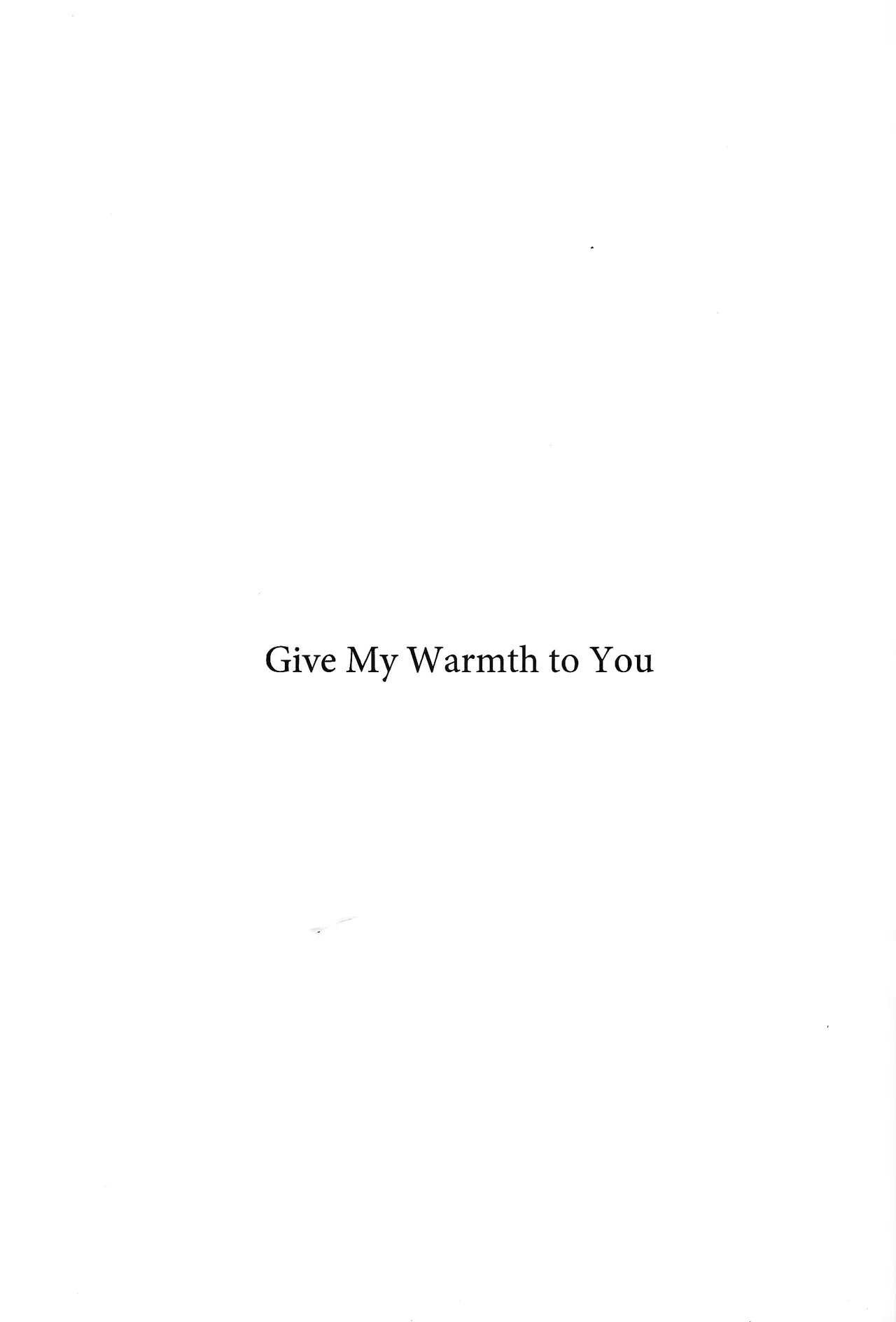 Give My Warmth to You - Pagina 2