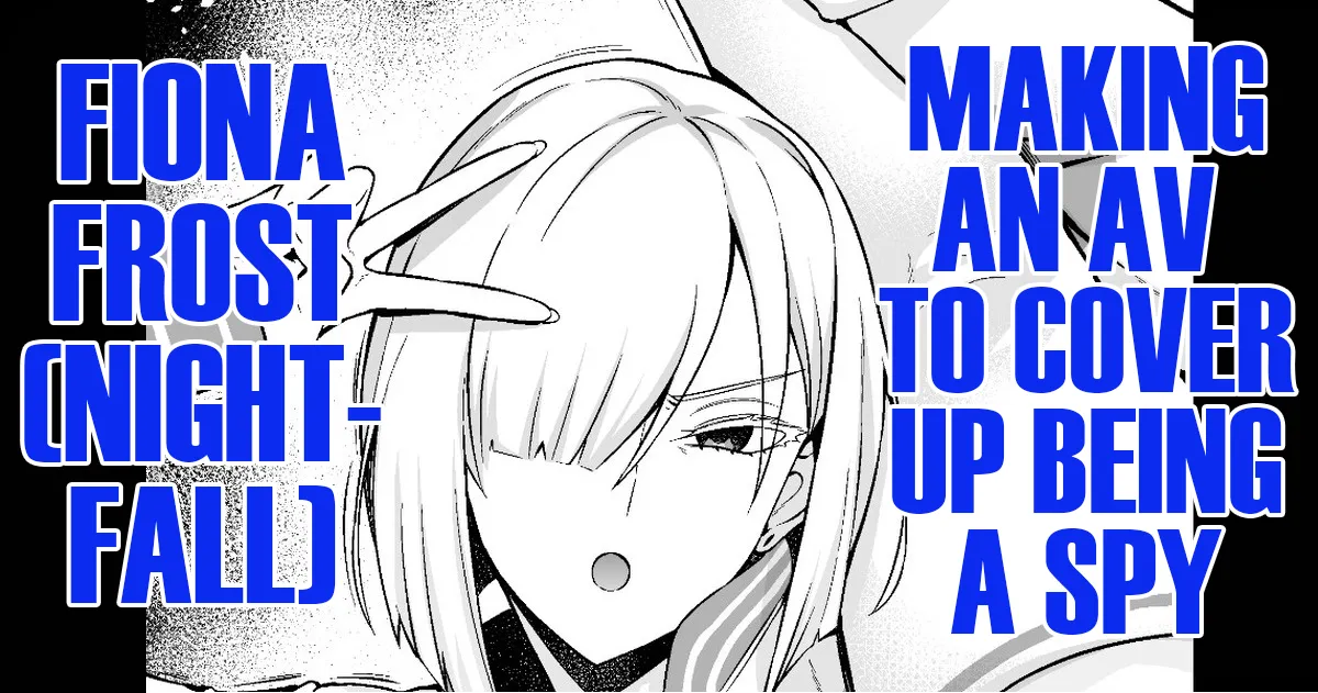 Yorutobari (Fiona), jōhōya ni uragirare… | Agent Nightfall (Fiona) Getting Betrayed by Her Informant... - Seite 1