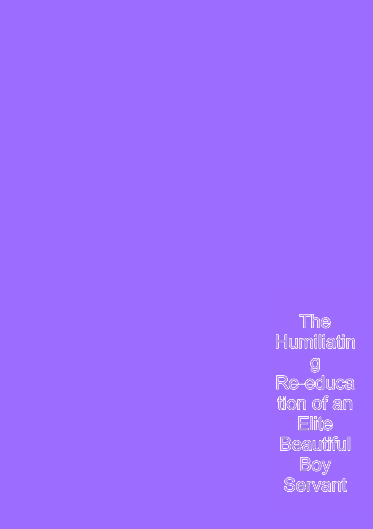 The Humiliating Re-education of an Elite Beautiful Boy Servant - Page 2